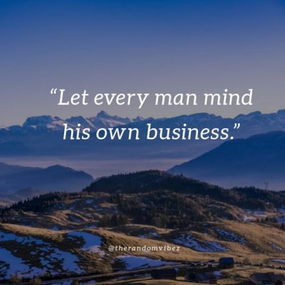 Mind Your Business Quotes Images