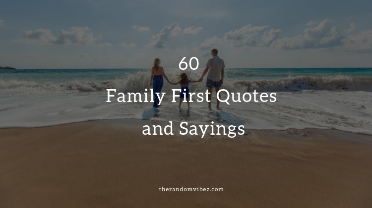 Quotes On Putting Family First