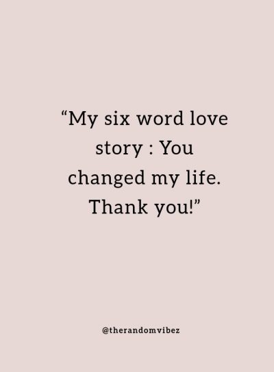 Thank You for Changing My Life Quotes