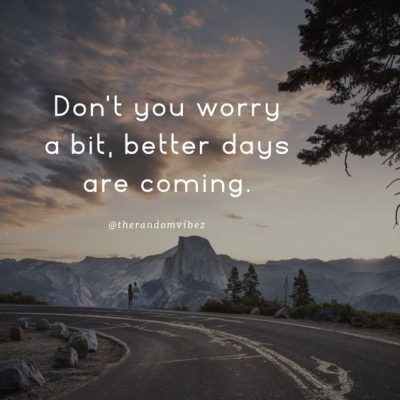 Tomorrow Will Be a Better Day Quotes