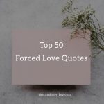 Top Forced Love Quotes