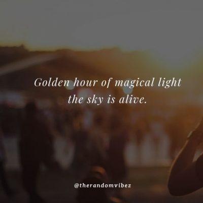 Happiness golden hour quotes