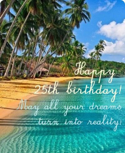 25th Birthday Greetings And Sayings