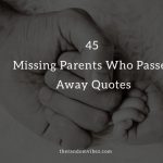 45 Missing Parents Who Passed Away Quotes