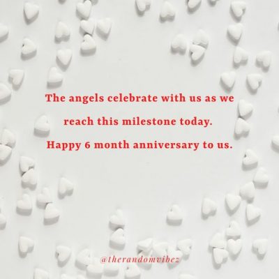 6 Month Anniversary Quotes Pictures