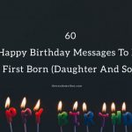 60 Happy Birthday Messages To My First Born