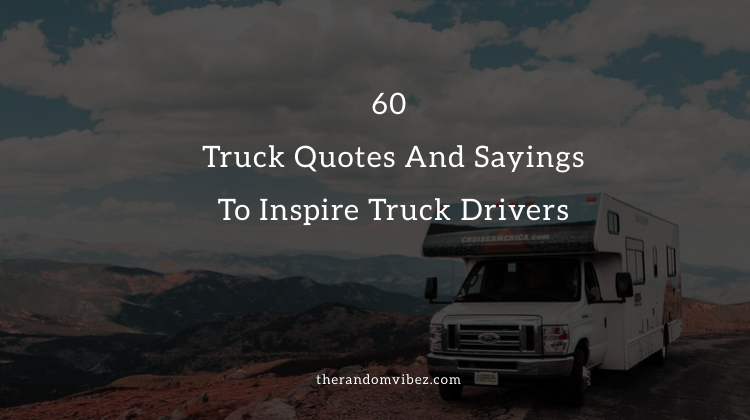 Best Truck Quotes And Sayings