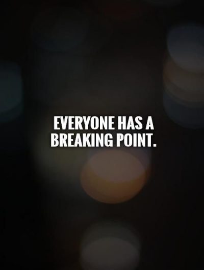 Breaking Point Quotes