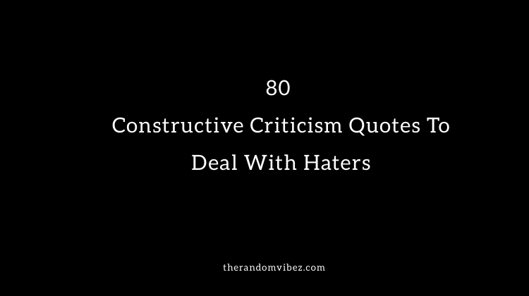 Constructive Criticism Quotes And Sayings