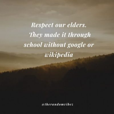 Famous Respect Elders Quotes