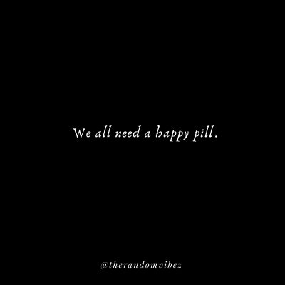 Happy Pill Baby Quotes