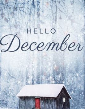 Hello December Images, Pictures, Quotes And Pics