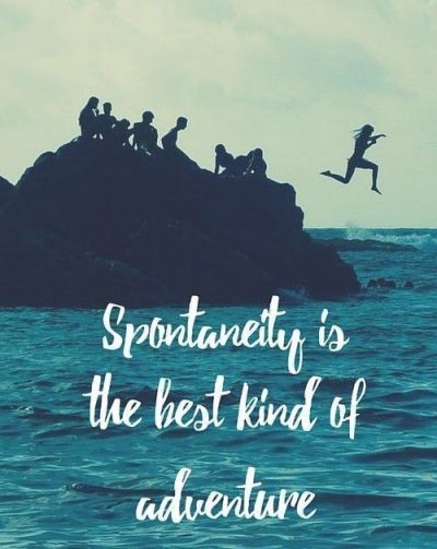 Quotes About Spontaneity