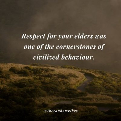 Respect Your Elders Quotes