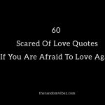 Scared Of Love Quotes