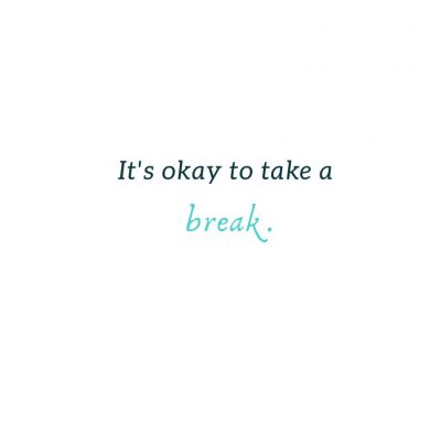 Short Take A Break Quotes