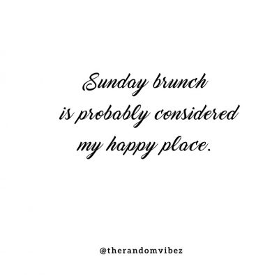 Sunday Brunch Quotes