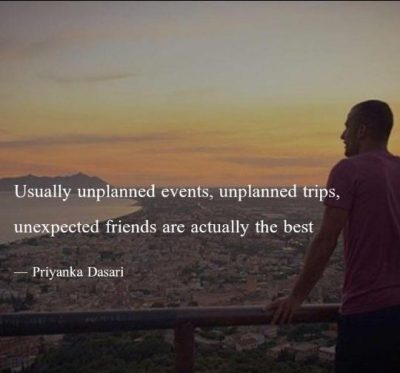 Unplanned Trip Sayings