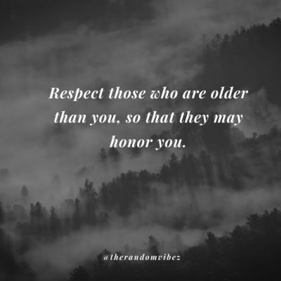 Quotes about respecting the elderly