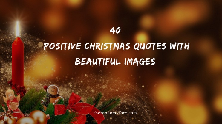 40 Positive Christmas Quotes with Beautiful Images