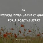 60 Inspirational January Quotes For A Positive Start