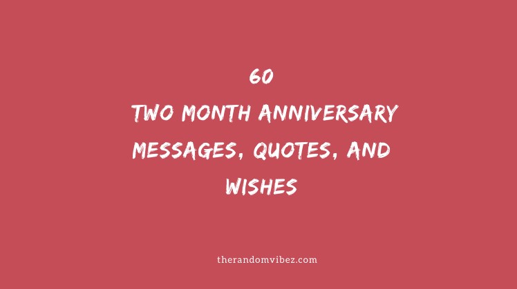 Dating 2021 anniversary one best month texts Best Sugar