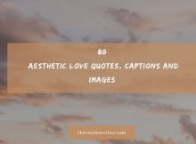 80 Aesthetic Love Quotes, Captions And Images