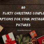 80 Flirty Christmas Couple Captions For Your Instagram Pictures