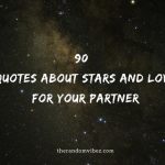 90 Quotes About Stars And Love For Your Partner