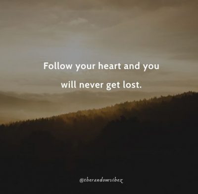 Always Follow Your Heart