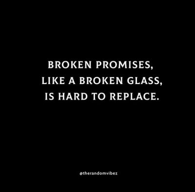 Broken Promises Picture Quotes