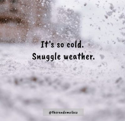 Cuddle Winter Weather Quotes