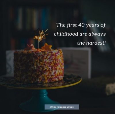 Cute Sayings Turning 40