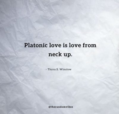 Deep Platonic Love Quotes