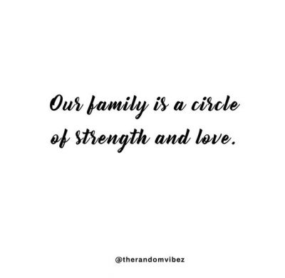 80 Family Strength Quotes To Inspire A Stronger Bond