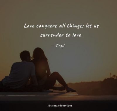 Famous Love Conquers Quotes