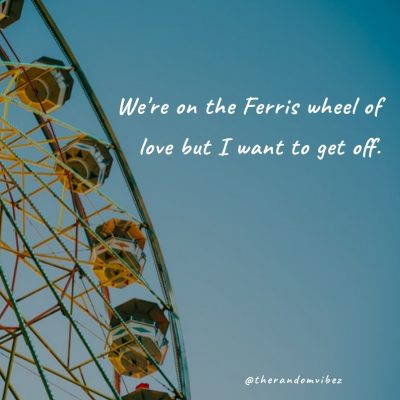 Ferris Wheel Love Quotes
