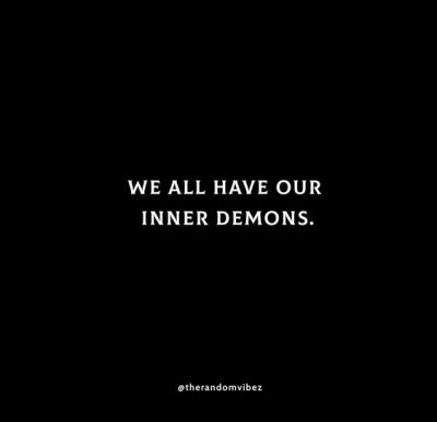 Fighting My Inner Demons Quotes