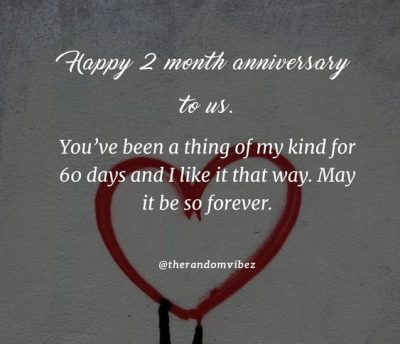 Happy 2 Month Anniversary Wishes