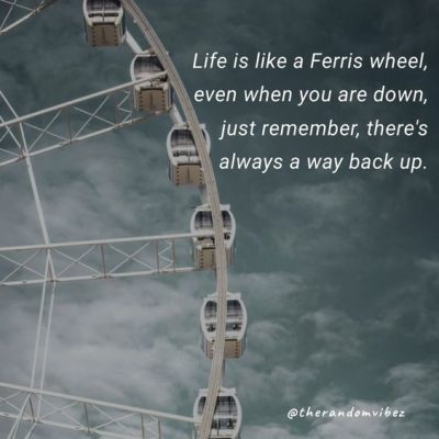 Inspirational Ferris Wheel Quotes
