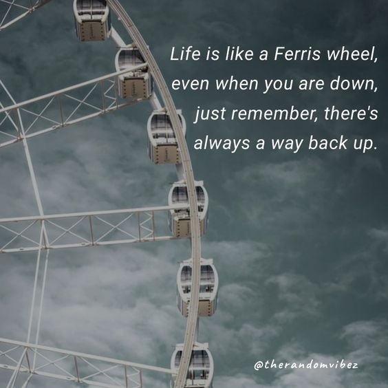 60 Ferris Wheel Quotes And Captions To Inspire You The Random Vibez