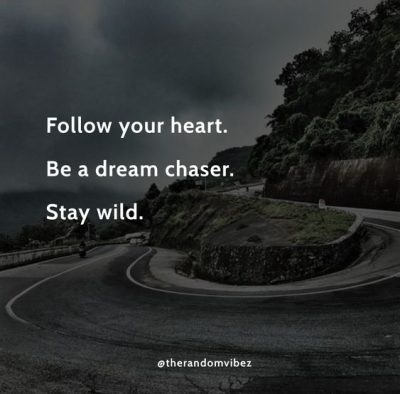 Inspirational Follow Your Heart QUotes