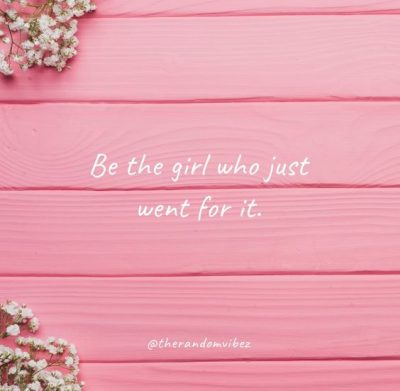 Inspirational Girly Sayings