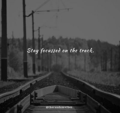 Inspirational Train Track Quotes