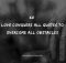 Love Conquers All Quotes To Overcome All Obstacles