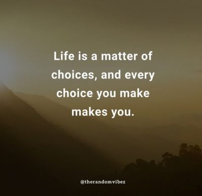 Making Choices Quotes Images