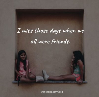 Missing Old Friends Quotes