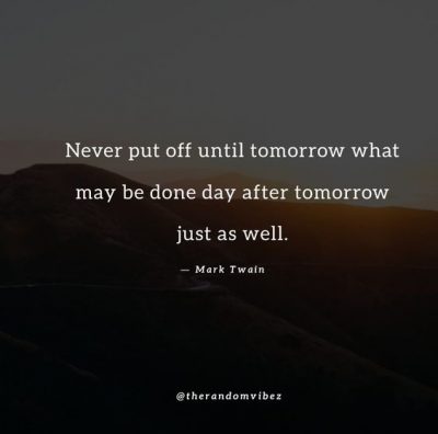 Procrastination Quotes Mark Twain