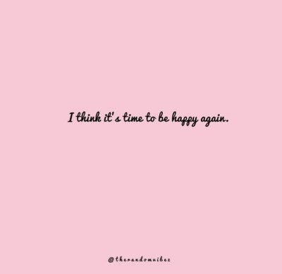 Quotes About Being Happy Again