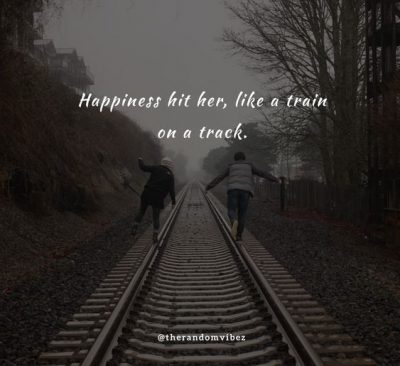 Quotes About Train Tracks